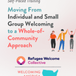 Moving From Individual and Small Group Welcoming to a Whole-of-Community Approach